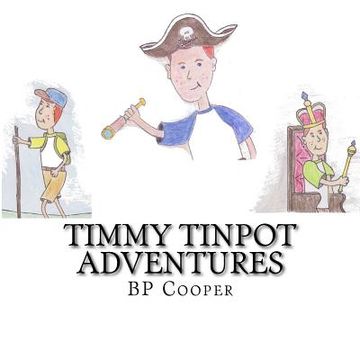 portada Timmy Tinpot Adventures (en Inglés)