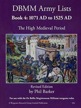 portada Dbmm Army Lists: Book 4 the High Medieval Period 1071 ad to 1525 ad (en Inglés)