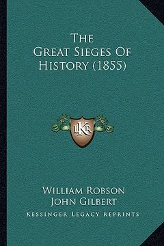 portada the great sieges of history (1855) (en Inglés)