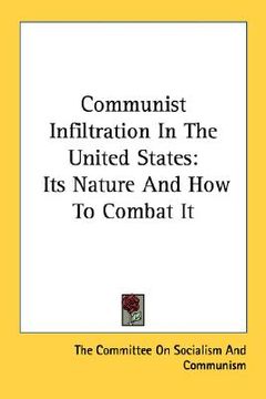 portada communist infiltration in the united states: its nature and how to combat it (en Inglés)