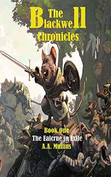 portada The Blackwell Chronicles the Ealcrue in Exile (en Inglés)