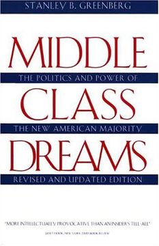 portada Middle Class Dreams: The Politics and Power of the new American Majority, Revised and Updated Edition (en Inglés)