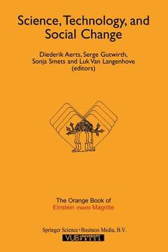 portada Science, Technology, and Social Change: The Orange Book of "Einstein Meets Magritte" (en Inglés)