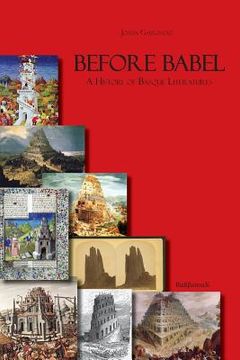 portada Before Babel: A History of Basque Literatures (en Inglés)