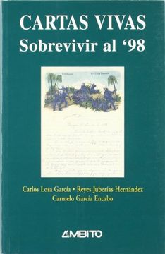 Cartas vivas. sobrevivir al 98