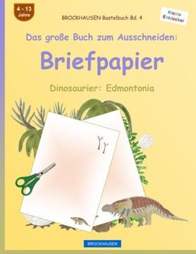 portada BROCKHAUSEN Bastelbuch Band 4 - Das große Buch zum Ausschneiden: Briefpapier: Dinosaurier: Edmontonia (Volume 4) (German Edition)