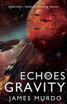 portada Echoes of Gravity (Tapache'S Promise Trilogy) 