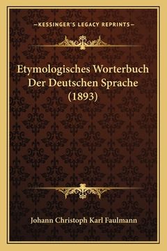 portada Etymologisches Worterbuch Der Deutschen Sprache (1893) (en Alemán)