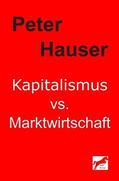 portada Kapitalismus vs. Marktwirtschaft (en Alemán)