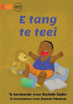 portada Baby Is Crying - E tang te teei (Te Kiribati) (en Inglés)