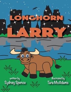 portada Longhorn Larry: in Austin, Texas (en Inglés)
