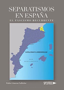 portada Separatismos en España: El Fascismo Recurrente (in Spanish)