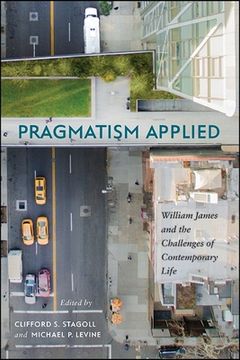 portada Pragmatism Applied: William James and the Challenges of Contemporary Life (in English)