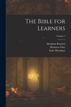 portada The Bible for Learners; Volume 1 (en Inglés)