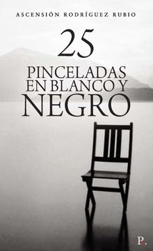 portada 25 Pinceladas en Blanco y Negro (in Spanish)