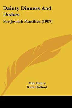 portada dainty dinners and dishes: for jewish families (1907) (en Inglés)