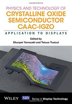 portada Physics and Technology of Crystalline Oxide Semiconductor CAAC-IGZO: Application to Displays (en Inglés)