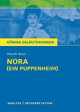portada Nora (Ein Puppenheim) von Henrik Ibsen: Textanalyse und Interpretation mit Ausführlicher Inhaltsangabe und Abituraufgaben mit Lösungen (en Alemán)