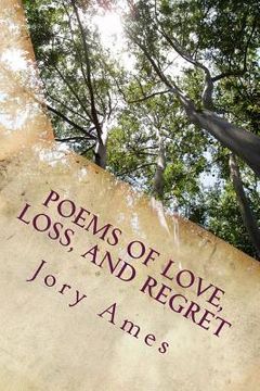 portada Poems of Love, Loss, and Regret (en Inglés)