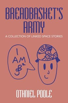 portada Breadbasket's Army: A Collection of Linked Space Stories