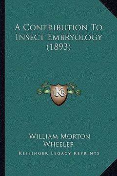 portada a contribution to insect embryology (1893) (en Inglés)