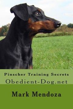 portada Pinscher Training Secrets: Obedient-Dog.net (en Inglés)