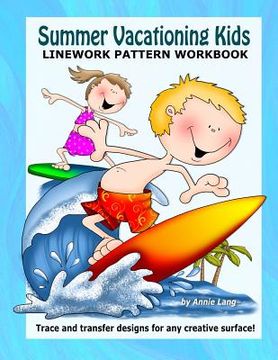 portada Summer Vacationing Kids: Linework Pattern Workbook (en Inglés)