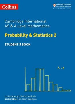 portada Cambridge International Examinations - Cambridge International as and a Level Mathematics Statistics 2 Student's Book (en Inglés)