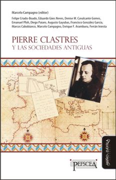 portada Pierre Clastres y las Sociedades Antiguas (in Spanish)
