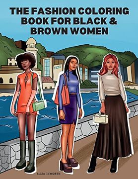 portada The Fashion Coloring Book for Black & Brown Women: Relax, Destress & get Inspired With 40 Designer Fashion Illustrations - From Shopping Style, to par 
