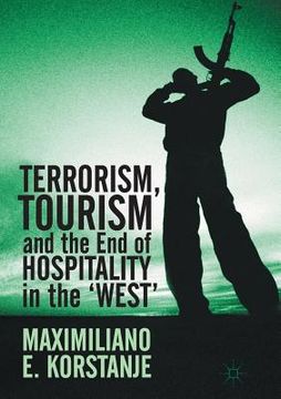 portada Terrorism, Tourism and the End of Hospitality in the 'West' (en Inglés)