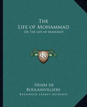 portada the life of mohammad: or the life of mahomet (in English)