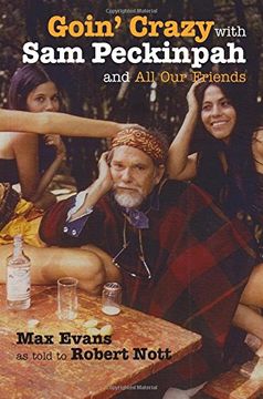 portada Goin' Crazy With sam Peckinpah and all our Friends (in English)