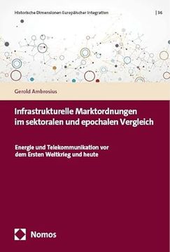 portada Infrastrukturelle Marktordnungen im Sektoralen und Epochalen Vergleich (en Alemán)