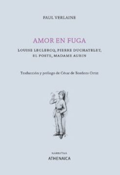 portada Amor en Fuga: Louise Leclerco, Pierre Duchatelet, el Poste, Madame Aubin (in Spanish)