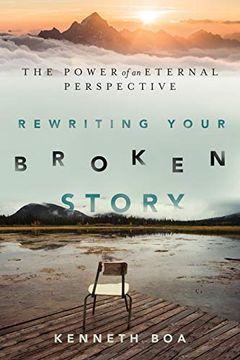 portada Rewriting Your Broken Story: The Power of an Eternal Perspective (en Inglés)
