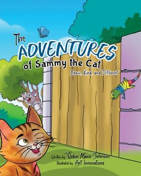 portada The Adventures of Sammy the Cat: Brave, Kind, and Different (in English)