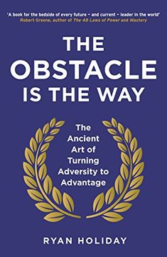 portada The Obstacle is the Way: The Ancient art of Turning Adversity to Advantage (in English)