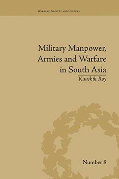 portada Military Manpower, Armies and Warfare in South Asia (en Inglés)