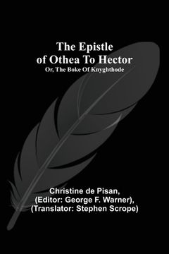 portada The epistle of Othea to Hector; or, The boke of knyghthode (in English)