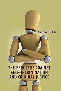 portada Privilege Against Self-Incrimination and Criminal Justice (Criminal Law Library)