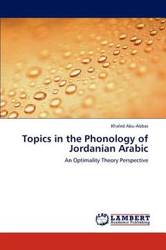 portada topics in the phonology of jordanian arabic (en Inglés)
