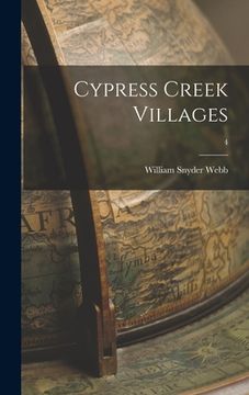 portada Cypress Creek Villages; 4 (en Inglés)