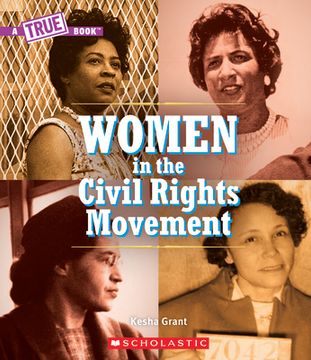 portada Women in the Civil Rights Movement (a True Book) (a True Book (Relaunch)) (in English)