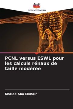 portada PCNL versus ESWL pour les calculs rénaux de taille modérée (in French)