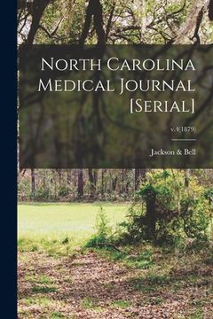 portada North Carolina Medical Journal [serial]; v.4(1879) (in English)