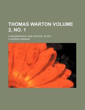 portada thomas warton volume 2, no. 1; a biographical and critical study