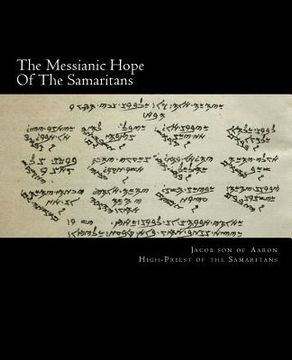 portada The Messianic Hope Of The Samaritans: Large-Print Edition (en Inglés)