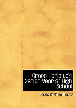 portada grace harlowe's senior year at high school (en Inglés)