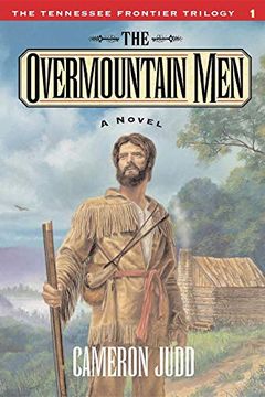 portada The Overmountain men (Tennessee Frontier Trilogy) (in English)